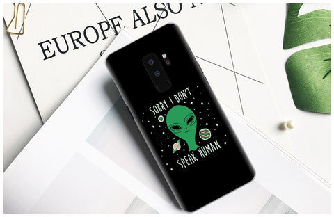 Coque Samsung Alien Sorry I Don't Speak Human
